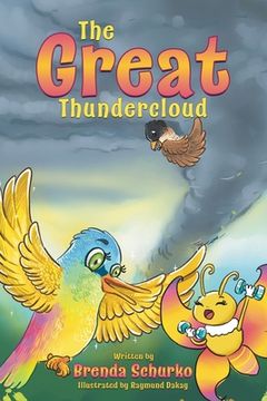 portada The Great Thundercloud: A Magical and Inspiring Story About Hope, Courage and Kindness (en Inglés)
