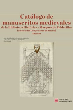 portada Catalogo de Manuscritos Medievales de la Biblioteca Historica Marques de Valdecilla (Universidad Complutense de Madrid) Addenda