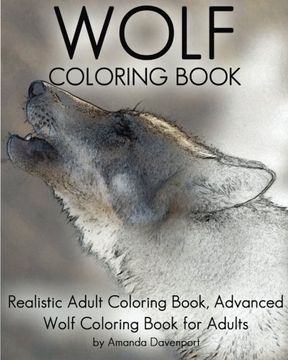 portada Wolf Coloring Book: Realistic Adult Coloring Book, Advanced Wolf Coloring Book for Adults: Volume 2 (Realistic Animals Coloring Book)