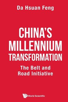portada China's Millennium Transformation: The Belt and Road Initiative (in English)