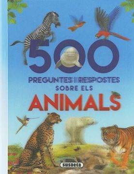 portada 500 Preguntes i Respostes Sobre els Animals (en Catalá)