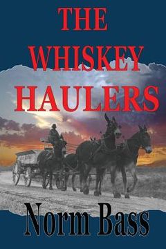 portada The Whiskey Haulers (en Inglés)