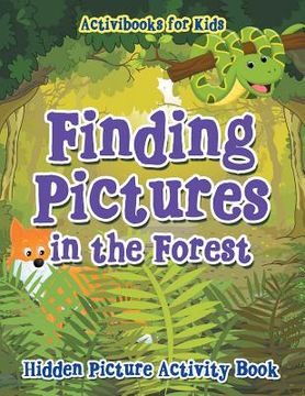 portada Finding Pictures in the Forest: Hidden Picture Activity Book (en Inglés)