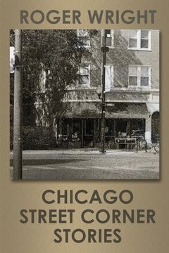 portada Chicago Street Corner Stories (en Inglés)