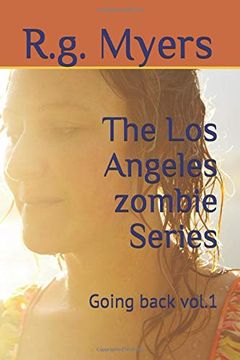 portada The los Angeles Zombie Series: Going Back (en Inglés)
