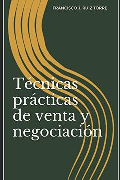 portada Técnicas Prácticas de Venta y Negociación: 4 (Ventas) (in Spanish)