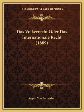 portada Das Volkerrecht Oder Das Internationale Recht (1889) (en Alemán)