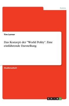 portada Das Konzept der World Polity. Eine einführende Darstellung (en Alemán)