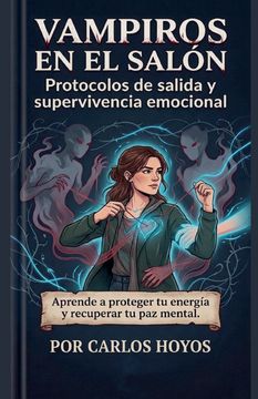VAMPIROS EN EL SALÓN Protocolos de salida y supervivencia emocional