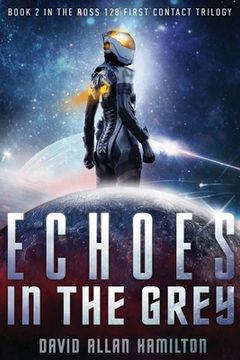 portada Echoes In The Grey: A Science Fiction First Contact Thriller (in English)