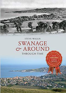 portada Swanage & Around Through Time (in English)