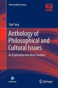 portada Anthology of Philosophical and Cultural Issues: An Exploration Into New Frontiers (en Inglés)