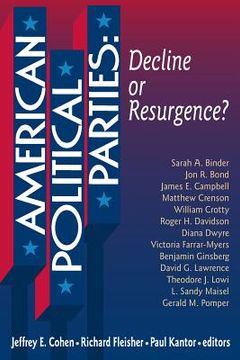 portada american political parties: decline or resurgence?