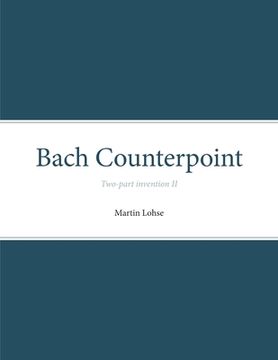 portada Bach Counterpoint: Two-part invention II (in English)
