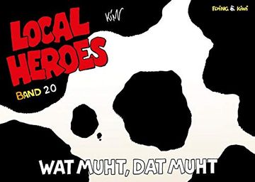 portada Local Heroes / Local Heroes 20: Wat Muht, dat Muht (Local Heroes / Cartoons vom Land) (en Alemán)