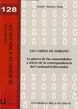 portada Las cartas de Adriano: La guerra de las comunidades a través de la correspondencia del Cardenal-Gobernador (Colección Ciencias Jurídicas y Sociales)