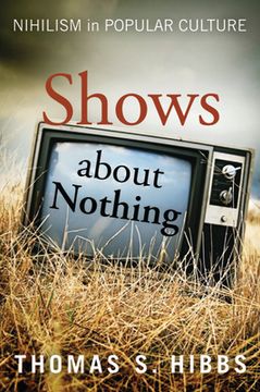 portada Shows about Nothing: Nihilism in Popular Culture (in English)