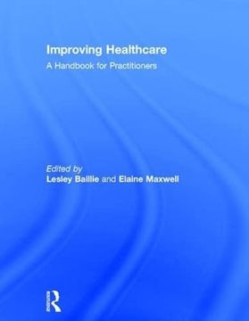 portada Improving Healthcare: A Handbook for Practitioners (en Inglés)