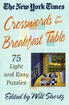 portada The new York Times Crosswords for Your Breakfast Table: Light and Easy Puzzles (New York Times Crossword Puzzles) (en Inglés)