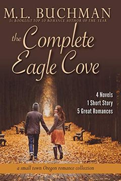 portada The Complete Eagle Cove: A Small Town Oregon Romance Collection (en Inglés)
