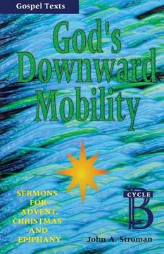 portada god's downward mobility: sermons for advent, christmas and epiphany (en Inglés)