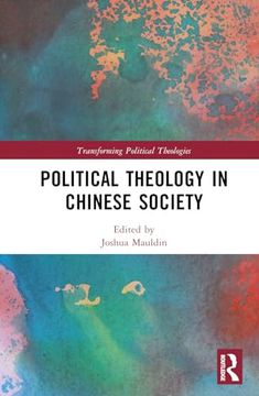 portada Political Theology in Chinese Society (Transforming Political Theologies) (in English)