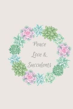 portada Peace Love & Succulents (in English)