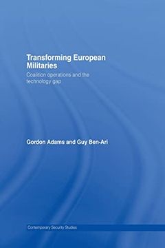 portada Transforming European Militaries (Contemporary Security Studies) (en Inglés)