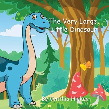 portada The Very Large, Little Dinosaur (en Inglés)