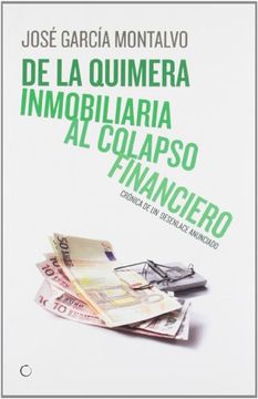 portada De la Quimera Inmobiliaria al Colapso Financiero (in Spanish)