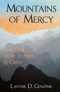 portada Mountains of Mercy: One Family's Story of Hope in Crisis