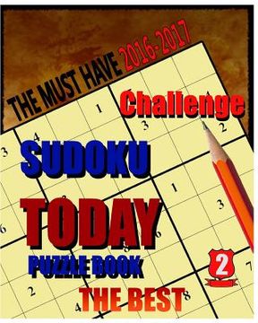 portada Sudoku Today Puzzle Book The best 2: Sudoku Today Puzzle Book The best 2 Challenge (en Inglés)