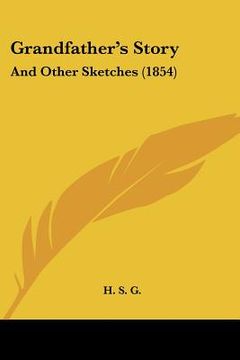 portada grandfather's story: and other sketches (1854) (en Inglés)