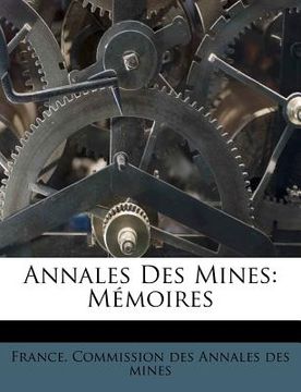 portada Annales Des Mines: Mémoires (en Francés)