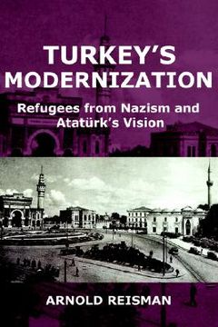 portada turkey's modernization: refugees from nazism and atatrk's vision (en Inglés)