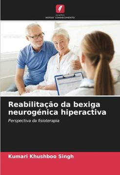 portada Reabilitação da Bexiga Neurogénica Hiperactiva: Perspectiva da Fisioterapia