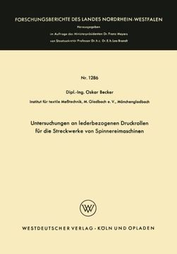 portada Untersuchungen an lederbezogenen Druckrollen für die Streckwerke von Spinnereimaschinen (Forschungsberichte des Landes Nordrhein-Westfalen) (German Edition)