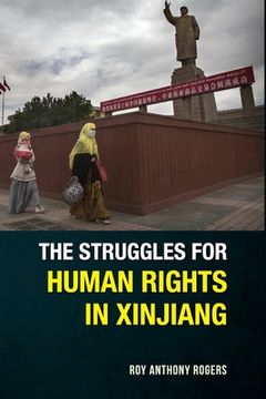 portada The Struggles for Human Rights in Xinjiang