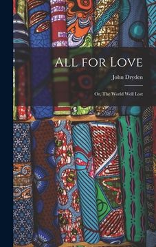 portada All for Love; or, The World Well Lost (en Inglés)
