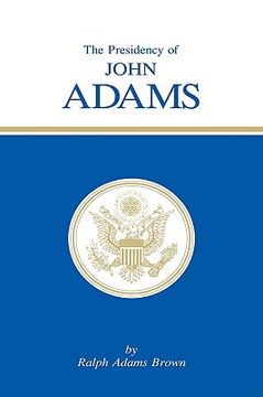 portada presidency of john adams (en Inglés)