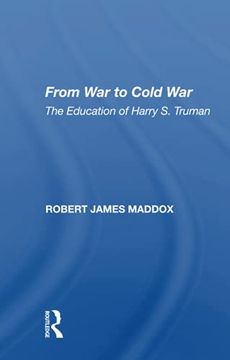 portada From war to Cold War: The Education of Harry s. Truman (en Inglés)