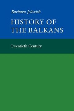 portada History of the Balkans Volume 2: Twentieth Century v. 2 (Cambridge Paperback Library) (en Inglés)