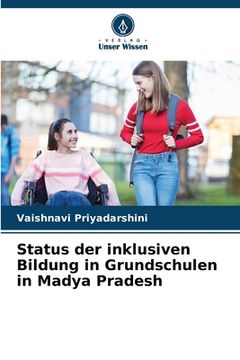 portada Status der inklusiven Bildung in Grundschulen in Madya Pradesh (in German)