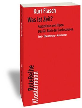 portada Was Ist Zeit?: Augustinus Von Hippo. Das XI. Buch Der Confessiones. Historisch-Philosophische Studie. Text-Ubersetzung-Kommentar (en Alemán)