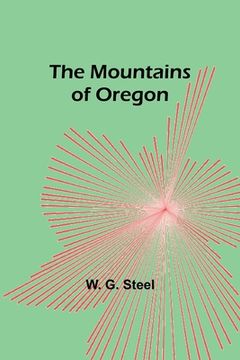 portada The Mountains of Oregon (en Inglés)