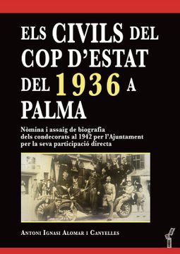 portada Els Civils del cop D&@X02019; Estat del 1936 a Palma (in Spanish)