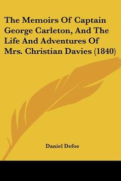 portada the memoirs of captain george carleton, and the life and adventures of mrs. christian davies (1840)
