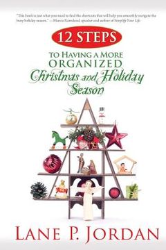 portada 12 Steps to Having a More Organized Christmas and Holiday Season (in English)