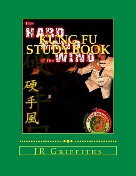 portada Kung Fu Study Book: Hard Hand of the Wind (Volume 1)