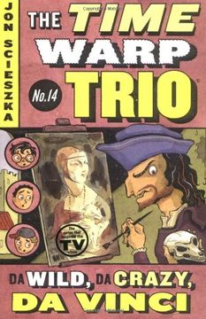 portada Da Wild, da Crazy, da Vinci #14 (Time Warp Trio (Puffin Paperback)) (en Inglés)